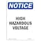 Signmission OSHA Notice Sign, 14" Height, Rigid Plastic, High Hazardous Voltage Sign, Portrait OS-NS-P-1014-V-13468 - alternate 1